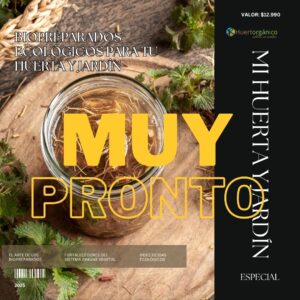 Ebook edición especial "Biopreparados Ecológicos para tu Huerto y Jardín"